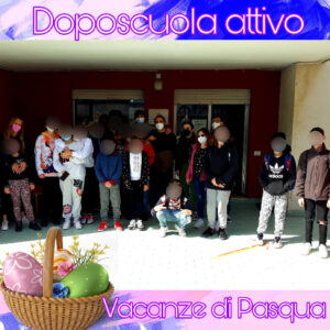 🔛📚Progetto DAMMI UNA CHANCE!2021-2022📚l Doposcuola Educativo ATTIVO durante le Vacanze di Pasqua!🐣